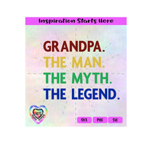 Grandpa The Man The Myth The Legend - Transparent PNG SVG DXF - Silhouette, Cricut, Scan N Cut