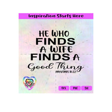 He Who Finds A Wife Finds A Good Thing | Wifey Found | Diamond Ring - Transparent PNG SVG DXF - Silhouette, Cricut, ScanNCut