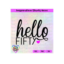 Hello Fifty | Heart - Transparent PNG SVG  DXF - Silhouette, Cricut, ScanNCut