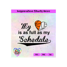 My Basketball Volleyball Heart Is As Full As My Schedule | Transparent PNG SVG DXF - Silhouette, Cricut, ScanNCut