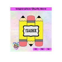 Pencils | Teacher | Label | Back to School - Transparent PNG SVG DXF - Silhouette, Cricut, ScanNCut