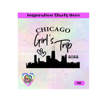Girl's Trip Chicago | 2022 | Skyline - Transparent PNG, SVG, DXF - Silhouette, Cricut, ScanNCut