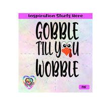 Gobble Till You Wobble | Turkey Face - Transparent PNG SVG DXF - Silhouette, Cricut, ScanNCut