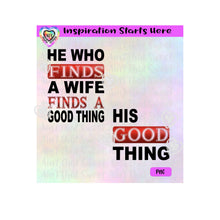 He Who Finds A Wife Finds A Good Thing, His Good Thing - Transparent PNG, SVG, DXF - Silhouette, Cricut, Scan N Cut
