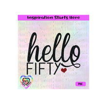 Hello Fifty | Heart - Transparent PNG SVG  DXF - Silhouette, Cricut, ScanNCut