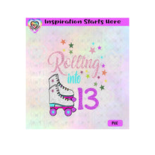 Rolling Into 13 | Roller Skates | Stars - Transparent PNG, SVG, DXF  - Silhouette, Cricut, Scan N Cut