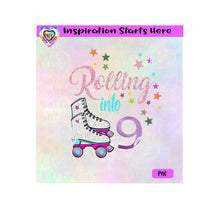 Rolling Into 9 | Roller Skates | Stars - Transparent PNG, SVG, DXF  - Silhouette, Cricut, Scan N Cut