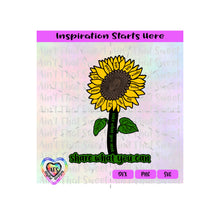 Sunflower With Encouraging Words | Take What You Need | Share What You Can - Transparent PNG SVG DXF - Silhouette, Cricut, ScanNCut