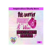 This Warrior Fought & Won | Boxing Gloves | Breast Cancer Survivor - Transparent PNG SVG DXF - Silhouette, Cricut, ScanNCut